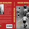 ‘Soccer revolution’: editora lança, em português, clássico sobre a história do futebol – prefácio de Tim Wickery